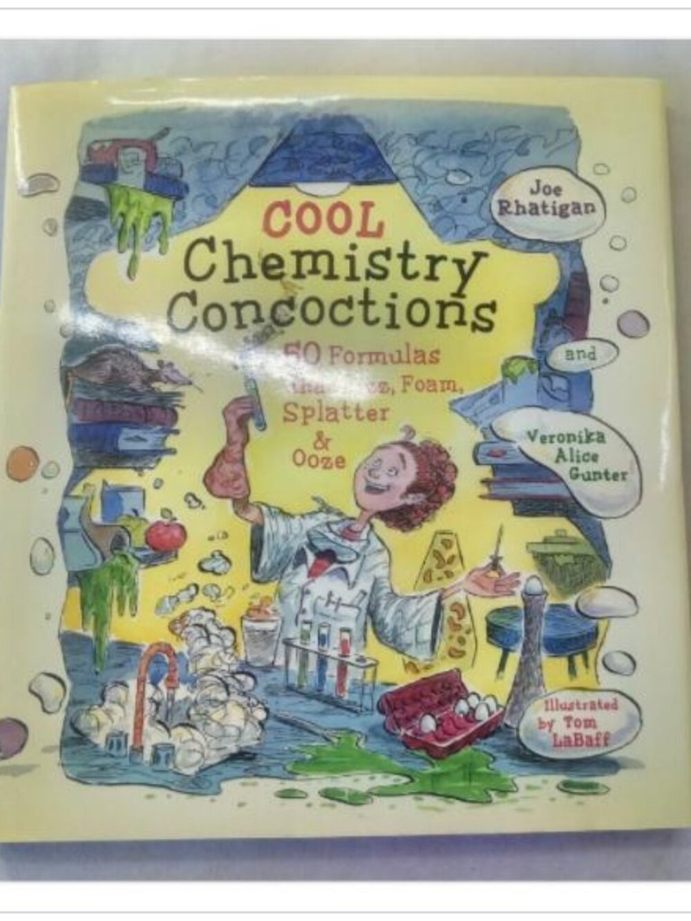 Cool Chemistry Concoctions: 50 Formulas that Fizz, Foam, Splatter & Ooze 2005